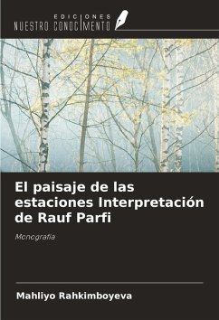 Cover El paisaje de las estaciones Interpretación de Rauf Parfi