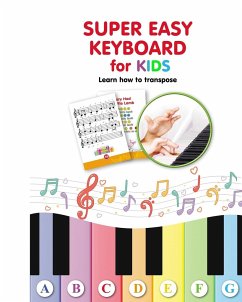 Super Easy Keyboard for Kids. Learn How to Transpose - Winter, Helen