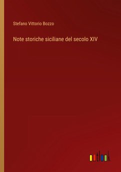 Note storiche siciliane del secolo XIV - Bozzo, Stefano Vittorio