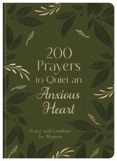 200 Prayers to Quiet an Anxious Heart - Scott, Carey
