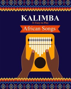 Kalimba. 31 Easy-to-Play African Songs - Winter, Helen