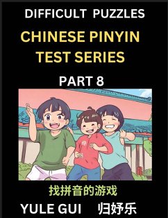Cover Difficult Level Chinese Pinyin Test Series (Part 8) - Test Your Simplified Mandarin Chinese Character Reading Skills with Simple Puzzles, HSK All Levels, Beginners to Advanced Students of Mandarin Chinese