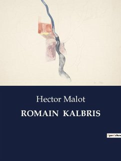 ROMAIN KALBRIS - Malot, Hector