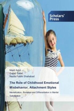 The Role of Childhood Emotional Misbehavior, Attachment Styles - Azizi, Majid;Salari, Sajjad;Shahabad, Nazila Falahi