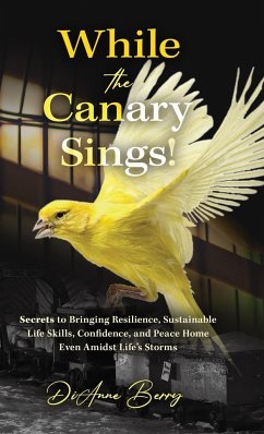 While the Canary Sings! - Berry, Dianne