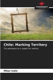 Chile: Marking Territory