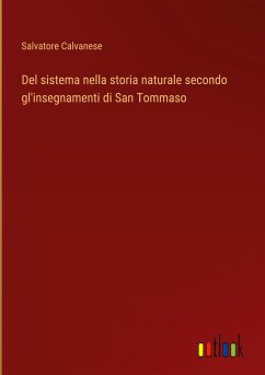 Del sistema nella storia naturale secondo gl'insegnamenti di San Tommaso - Calvanese, Salvatore