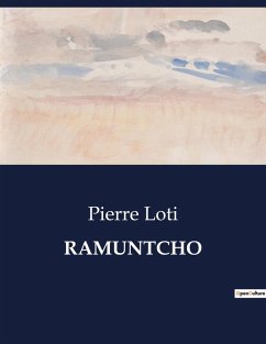 RAMUNTCHO - Loti, Pierre