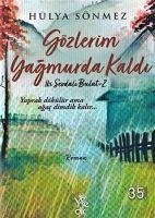 Gözlerim Yagmurda Kaldi - Sönmez, Hülya