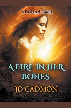 A Fire In Her Bones - Cadmon, Jd