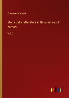 Storia della letteratura in Italia ne' secoli barbari