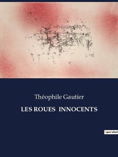 Les Roués innocents - Gautier, Théophile