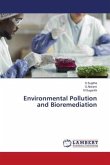 Environmental Pollution and Bioremediation