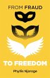 From Fraud to Freedom - Bild 1