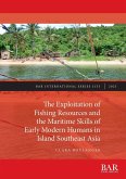 The Exploitation of Fishing Resources and the Maritime Skills of Early Modern Humans in Island Southeast Asia