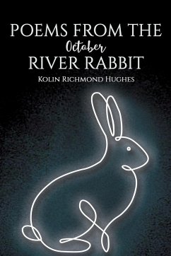 Poems From the October River Rabbit - Richmond Hughes, Kolin