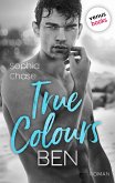 True Colours: Ben - Die Farbe der Glücks (eBook, ePUB)