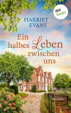 Ein halbes Leben zwischen uns (eBook, ePUB)