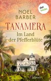 Tanamera - Im Land der Pfefferblüte (eBook, ePUB)