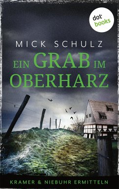 Ein Grab im Oberharz (eBook, ePUB) - Schulz, Mick