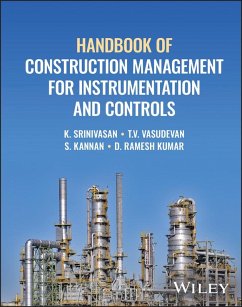 Handbook of Construction Management for Instrumentation and Controls (eBook, ePUB) - Srinivasan, K.; Vasudevan, T. V.; Kannan, S.; Ramesh Kumar, D.