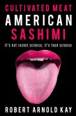 Cultivated Meat American Sashimi (eBook, ePUB)