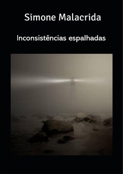 Inconsistências espalhadas (eBook, ePUB) - Malacrida, Simone