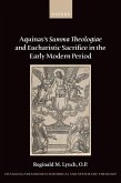 Aquinas's Summa Theologiae and Eucharistic Sacrifice in the Early Modern Period (eBook, PDF)