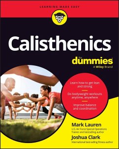 Calisthenics For Dummies (eBook, ePUB) - Lauren, Mark; Clark, Joshua