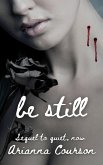 Be Still (The Chained Saga, #2) (eBook, ePUB)