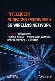 Intelligent Surfaces Empowered 6G Wireless Network (eBook, PDF) Intelligent Surfaces Empowered 6G Wireless Network (eBook, PDF)