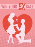 Win Your Ex Back (ROMANCE) (eBook, ePUB)