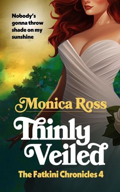 Thinly Veiled (The Fatkini Chronicles, #4) (eBook, ePUB) - Ross, Monica