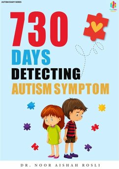 730 Days Detecting Autism Symptom (Autism Diaries, #1) (eBook, ePUB) - Aishah, Noor