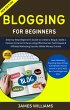 Blogging For Beginners: Step-By-Step... - Bild 1