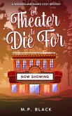 A Theater to Die For (A Wonderland Books Cozy Mystery, #2) (eBook, ePUB) A Theater to Die For (A Wonderland Books Cozy Mystery, #2) (eBook, ePUB)