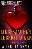 Liebeszauber Und Leberflecken (Harrow Bucht Serie, #4) (eBook, ePUB)