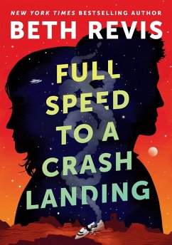 Full Speed to a Crash Landing (eBook, ePUB) - Revis, Beth