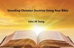 Unveiling Christian Doctrine Using Your Bible (eBook, ePUB)