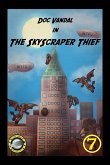 The Skyscraper Thief (Doc Vandal Adventures, #7) (eBook, ePUB)