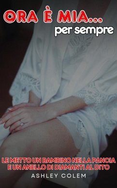 Cover Ora è mia... per sempre (eBook, ePUB)