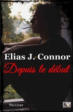 Depuis le début - Connor, Elias J.