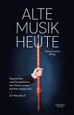 Alte Musik heute (eBook, PDF)