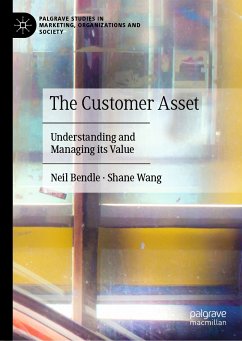 The Customer Asset (eBook, PDF) - Bendle, Neil; Wang, Shane