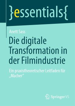 Die digitale Transformation in der Filmindustrie (eBook, PDF) - Sass, Anett