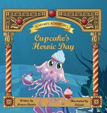 Cupcake's Heroic Day