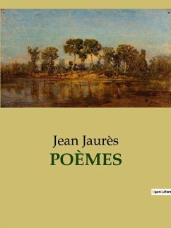 POÈMES - Jaurès, Jean