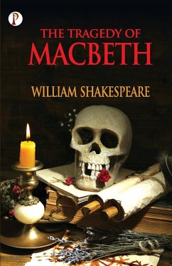 The Tragedy of Macbeth - Shakespeare, William