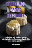 KRUKKE MED CREME KREATIONER