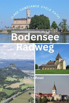 Bodensee Radweg (Lake Constance Cycle Path) - Rossi, Ankita